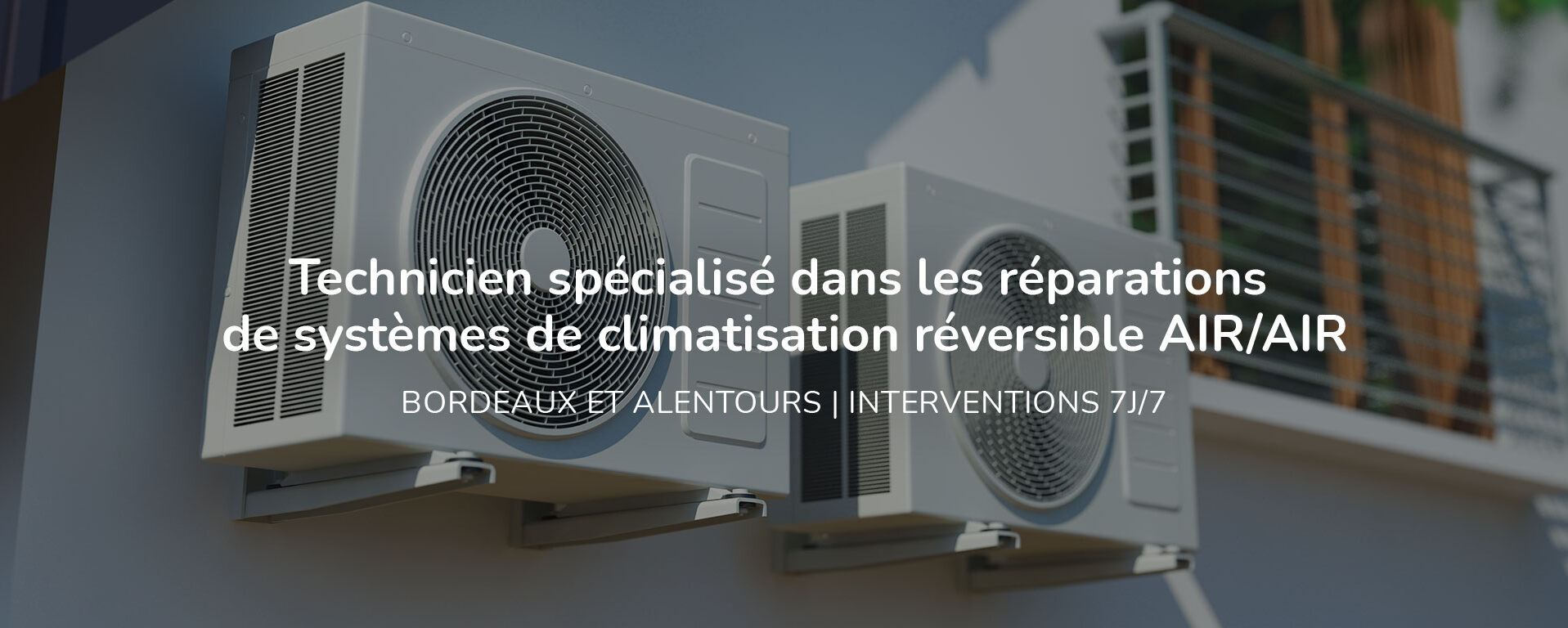Ventilations extérieures systèmes de climatisation réversible Air/Air